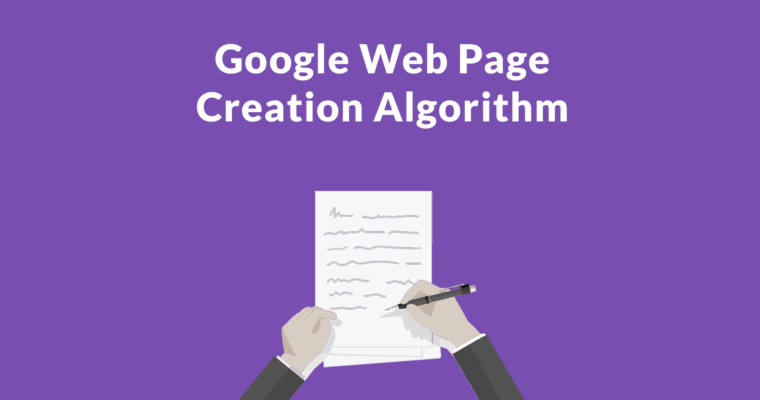 Google to Create New Content - Extractive & Abstractive Summaries 3 - google web algorithm