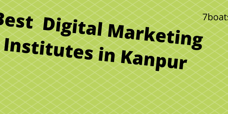 Best Digital Marketing Institutes in Kanpur