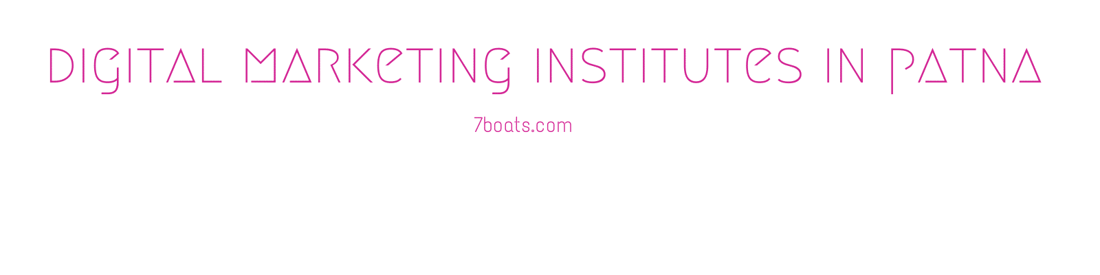digital marketing training institutes in Patna