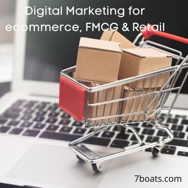 Digital Marketing Services for e-Commerce, FMCG & Retail Sectors