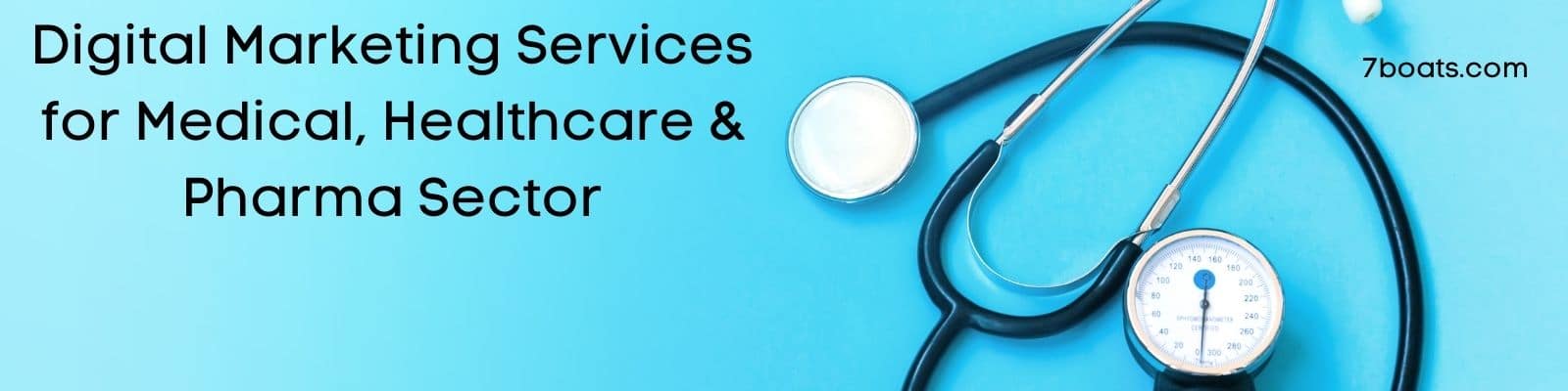 Digital Marketing Services for Medical, Healthcare & Pharma Sector