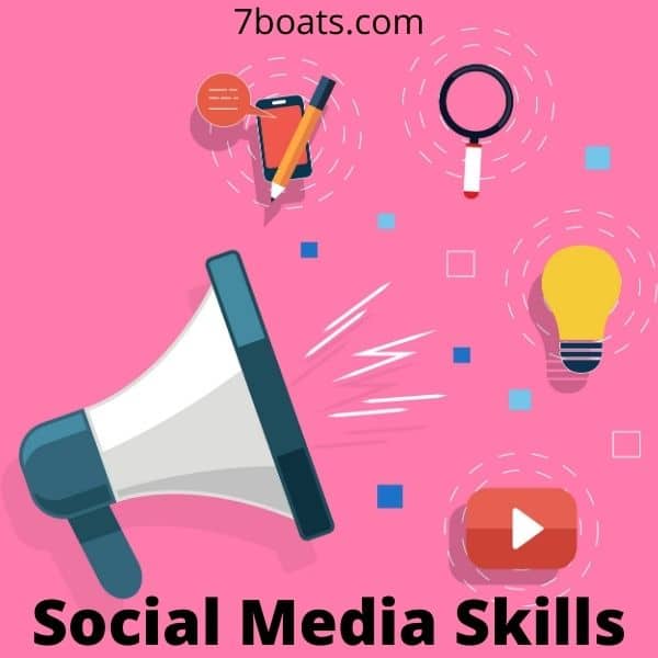 15 Must Have Social Media Skills For Marketers 2024 7boats
