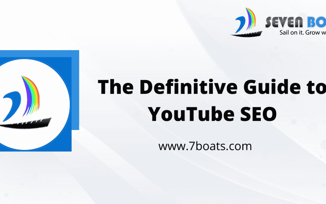 Definitive Guide to YouTube SEO: How to Optimize Videos for Greater Visibility