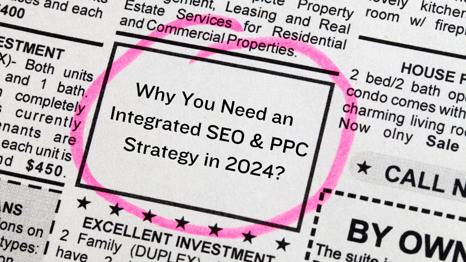 a newspaper with a red circle and black text saying Integrated SEO & PPC Strategy